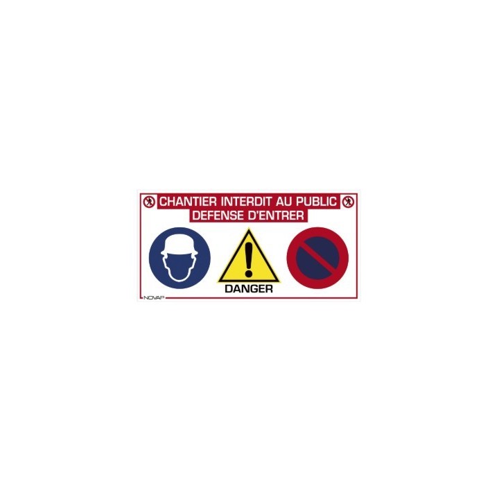 PANNEAU CHANTIER INTERDIT PUBLIC